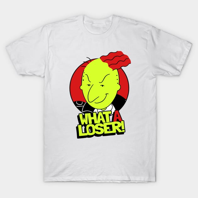 What A Loser! T-Shirt by WizzKid